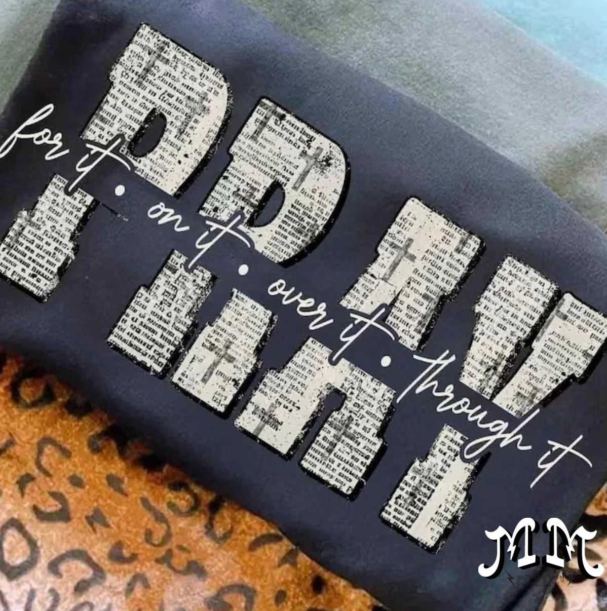 Pray (tee, crewneck, or hoodie)