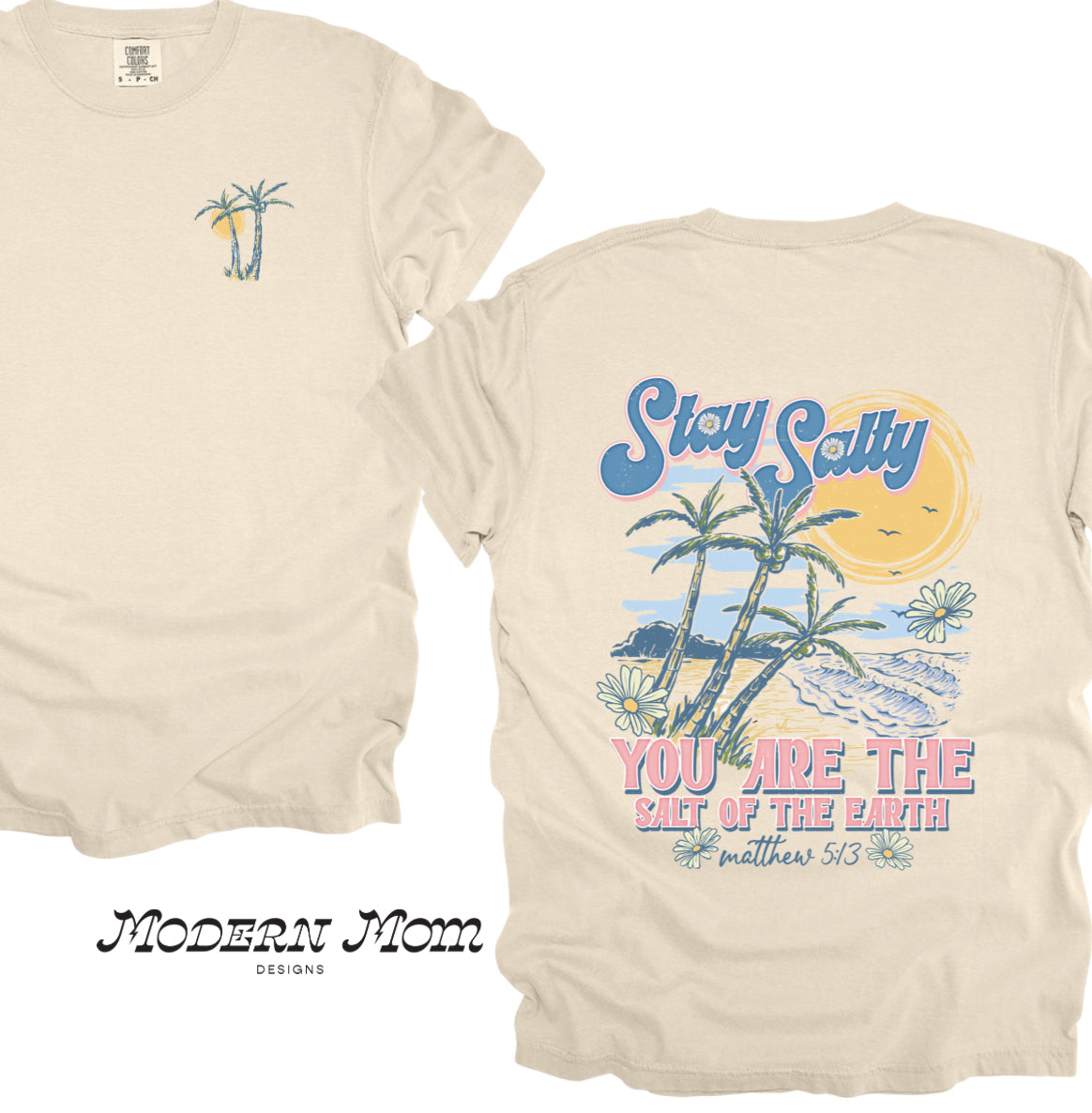 Stay salty, you are the salt of the earth-  tee, crewneck or hoodie