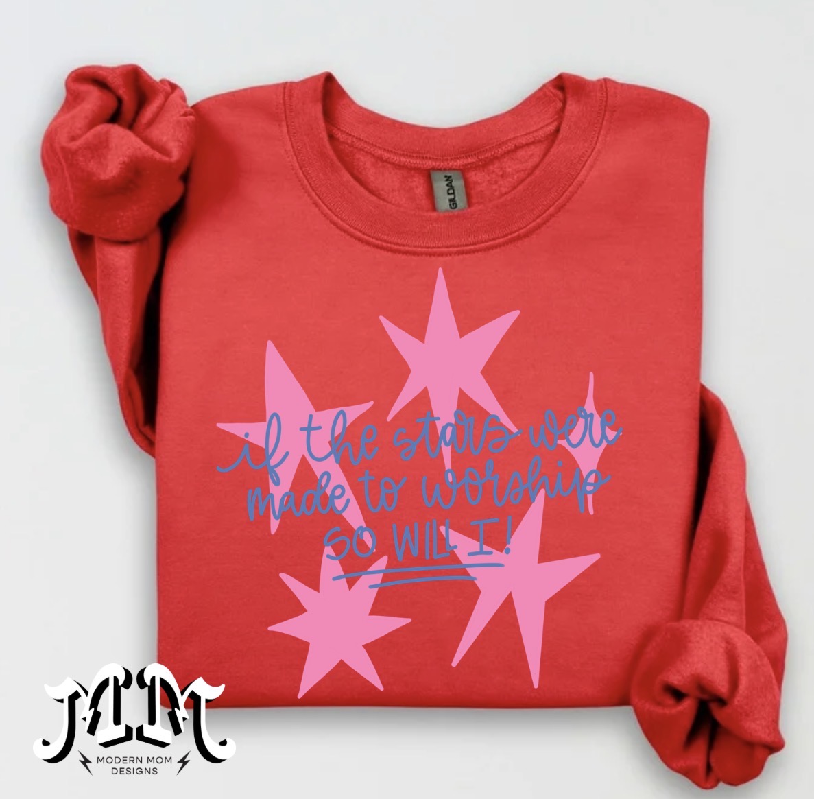 If the stars were made to worship so was I (tee, crewneck or hoodie)