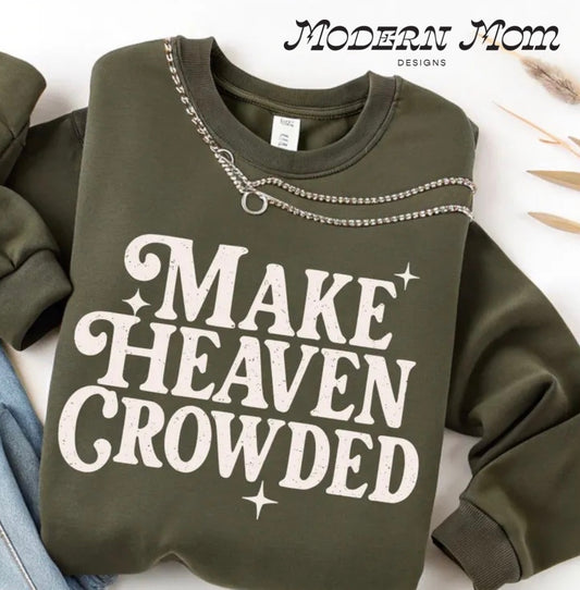 Make heaven crowded