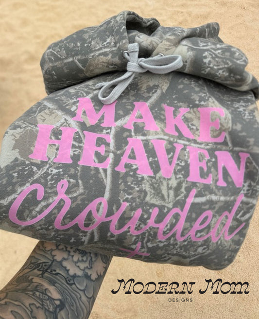 Make heaven crowded deadwood camo hoodie (youth & adult-no drawstrings)
