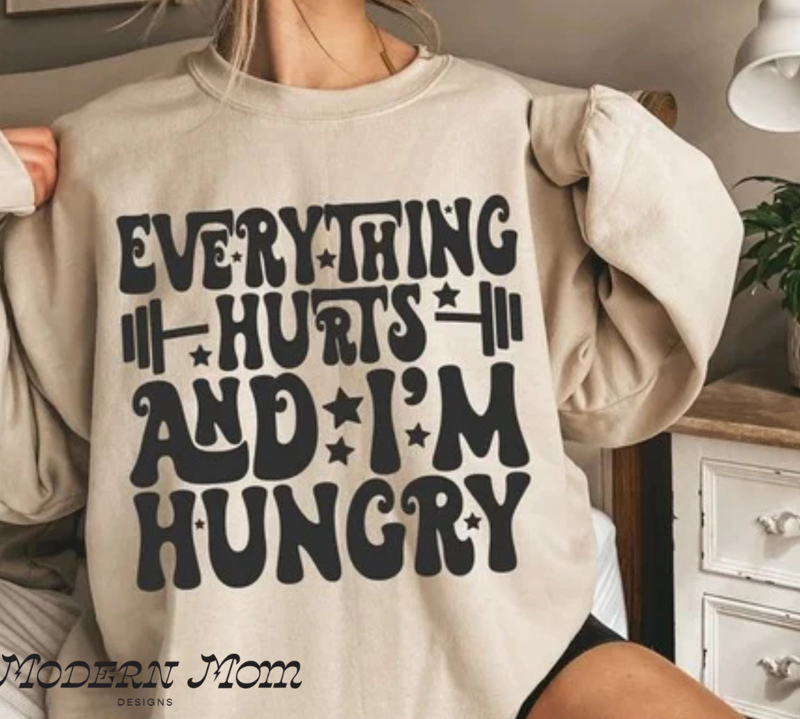 Everything hurts and I’m hungry
