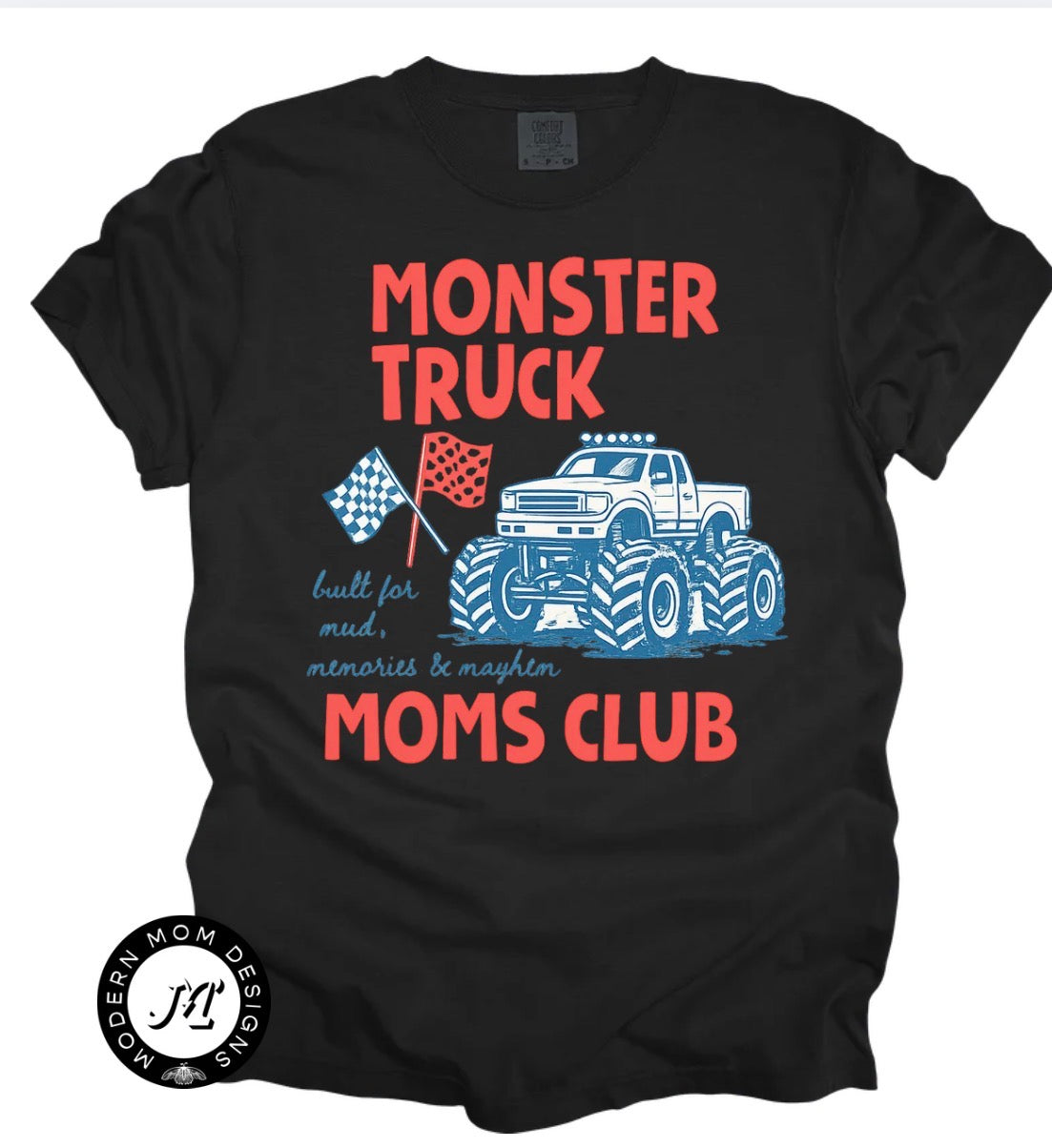 Monster truck moms club (tee, crewneck or hoodie)