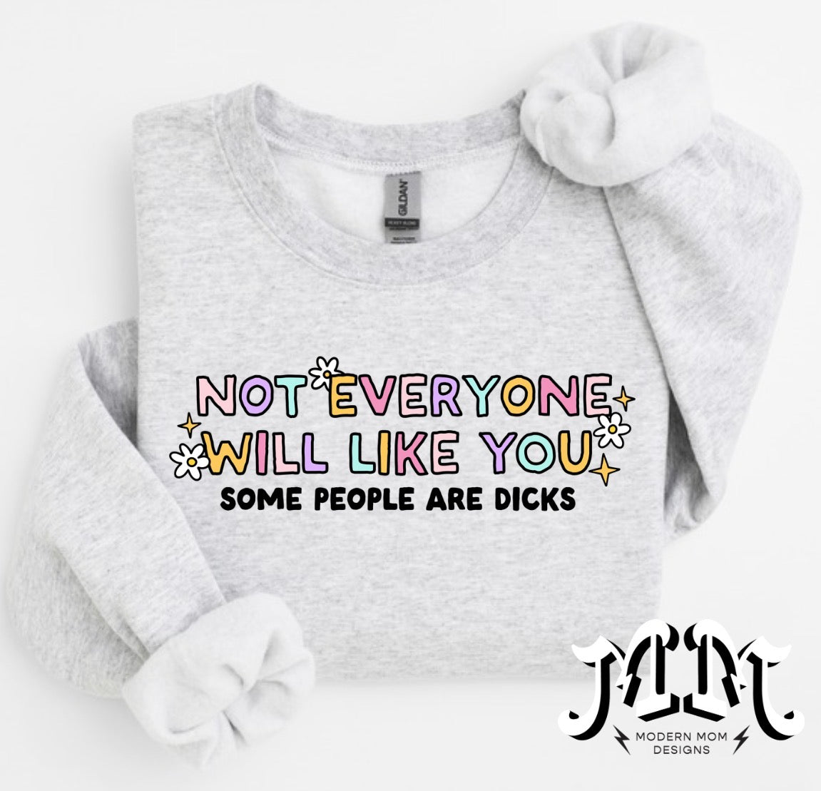 Not everyone will like you crewneck