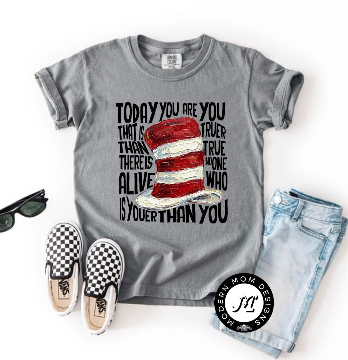 Today you are you (toddler-youth XL tee or crewneck)