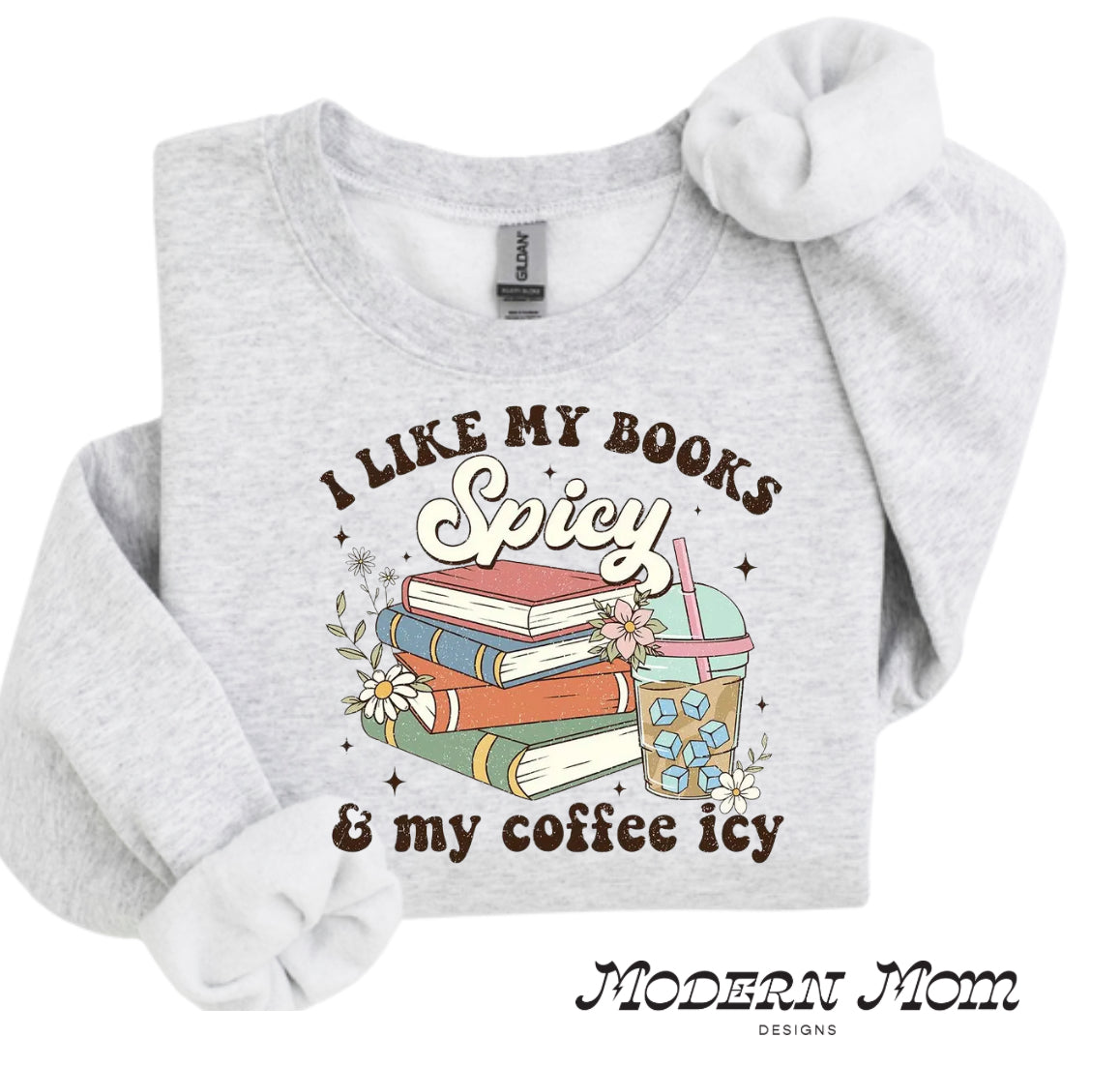 I like my books spicy & my coffee icy crewneck