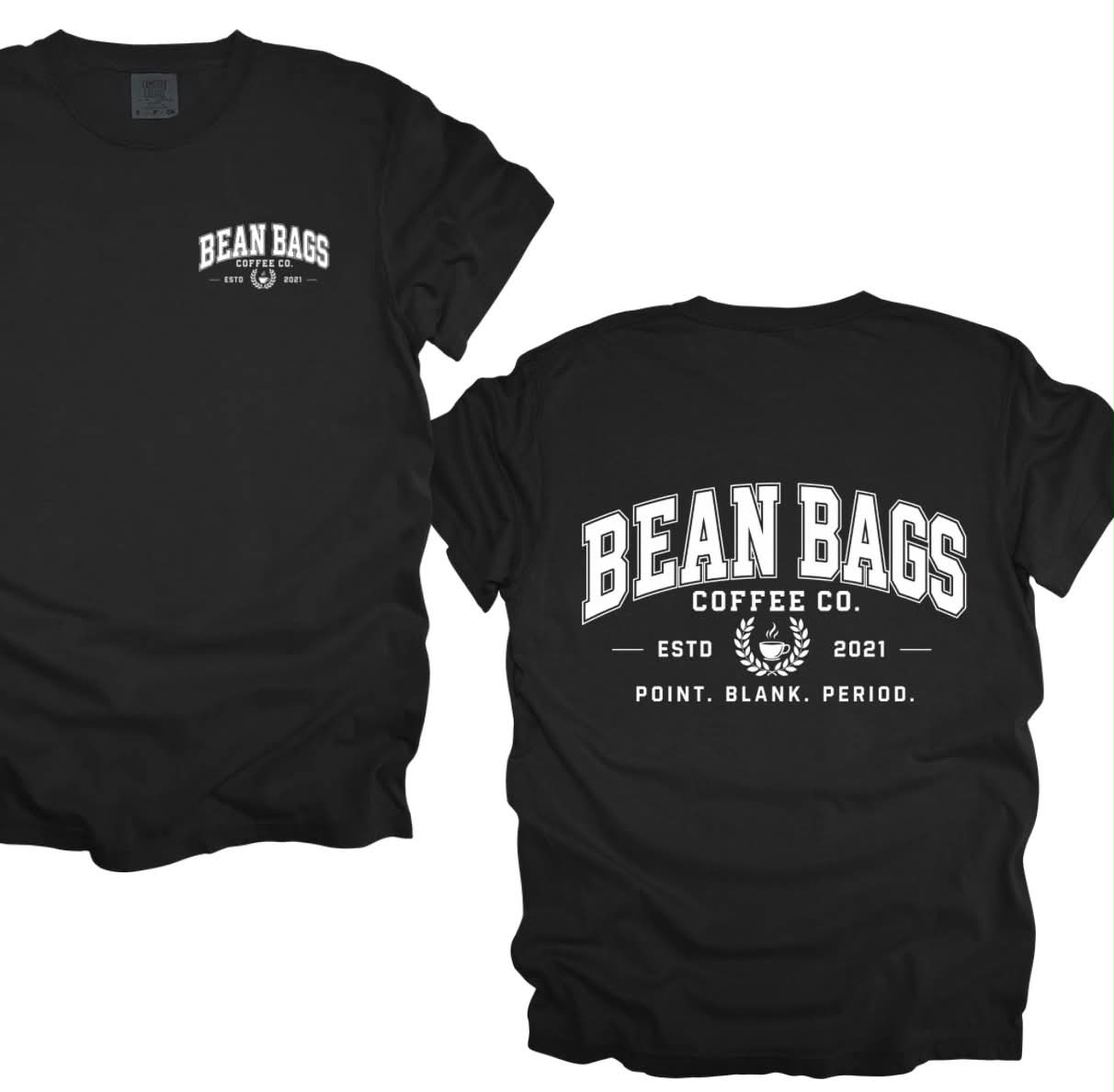 Bean Bags Coffee Co. exlcusive “Point. Blank. Period.” College style
