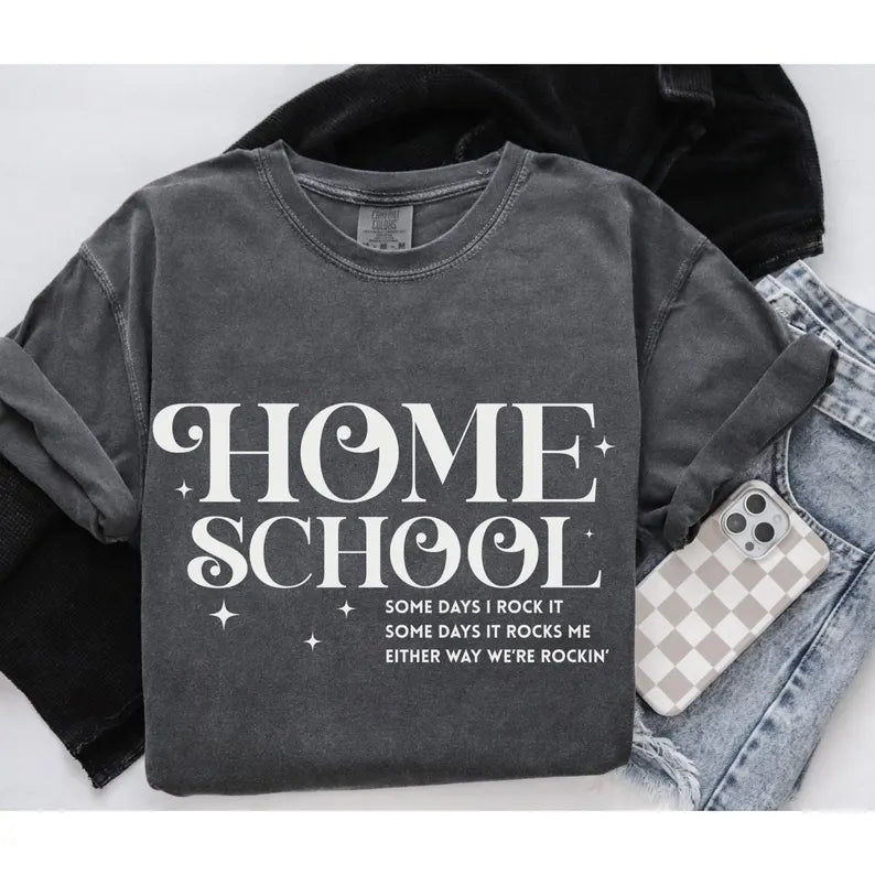 Homeschool-some days i rock it (multiple options)