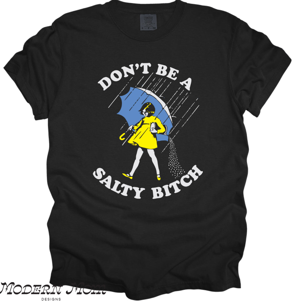 Don’t be a salty bitch