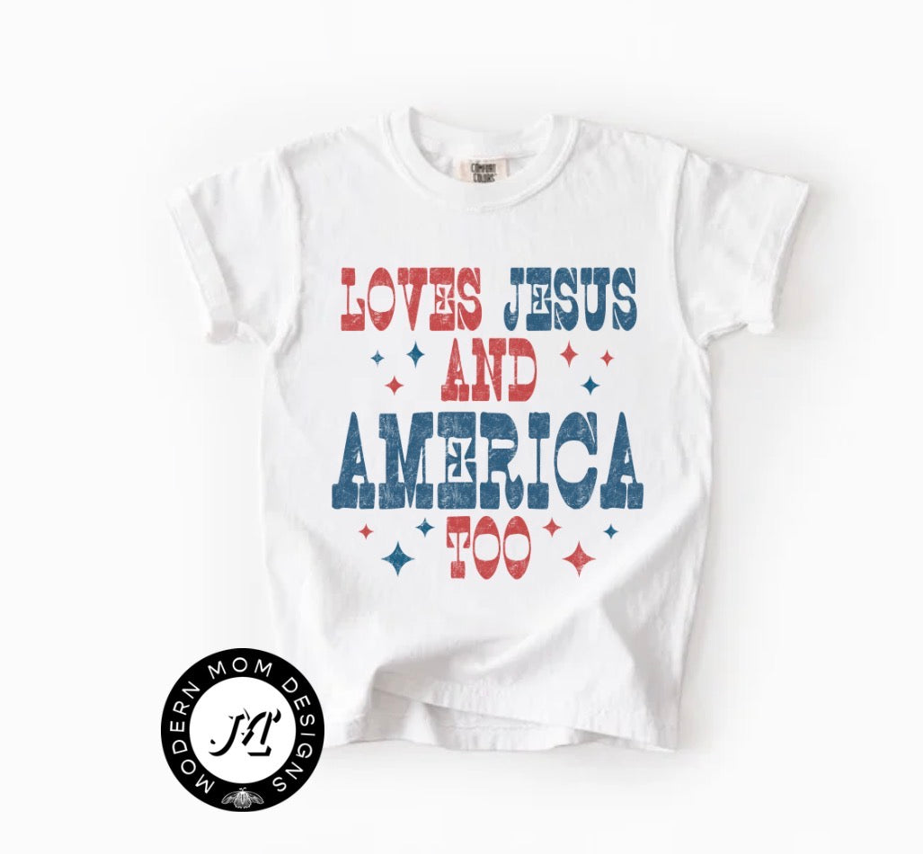 Loves Jesus and America too (toddler-youth XL)