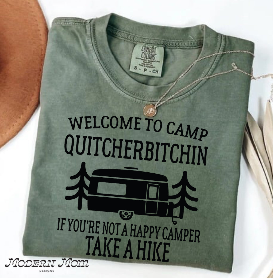 Camp quitcherbitchin