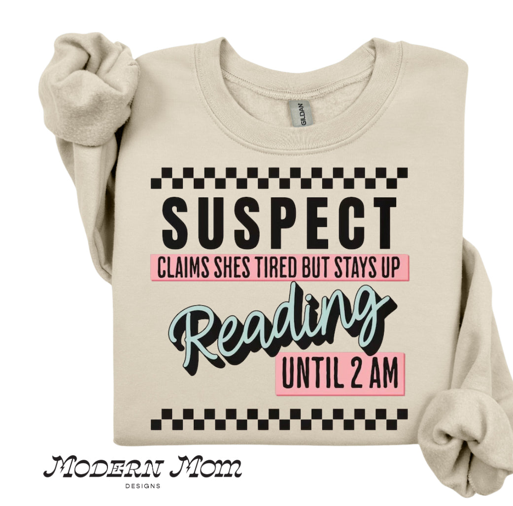 Suspect claims she’s tired but stays up reading until 2am crewneck