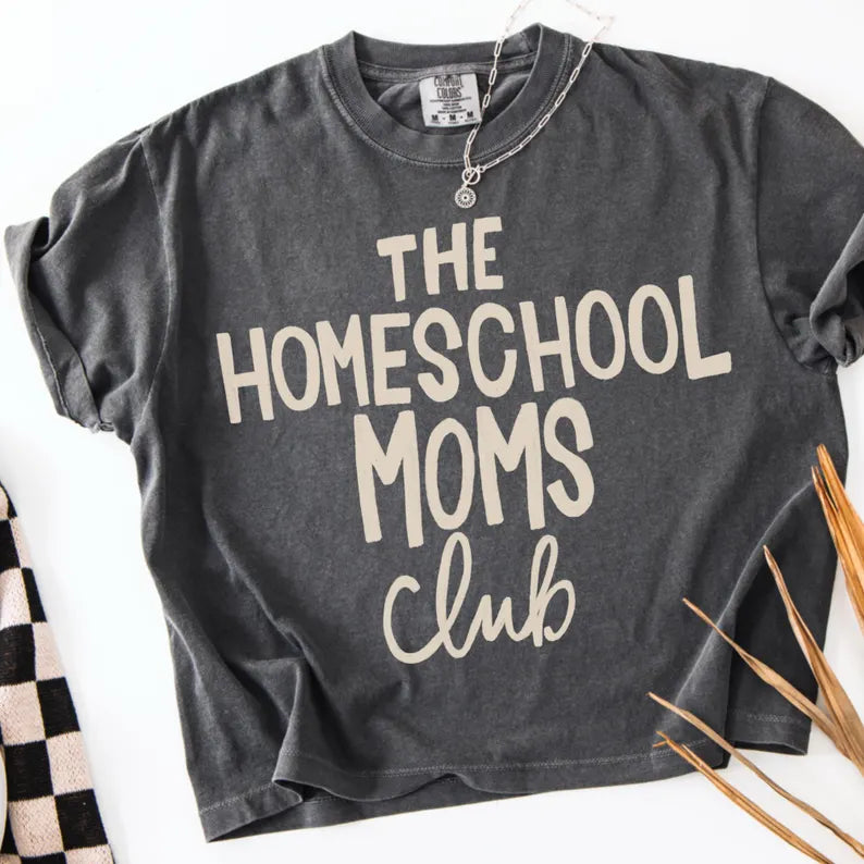 The homeschool moms club (multiple style options)