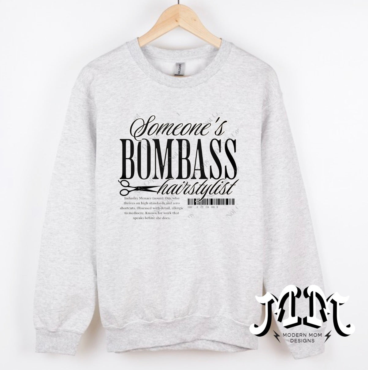 Somebody’s bomb ass hairstylist crewneck