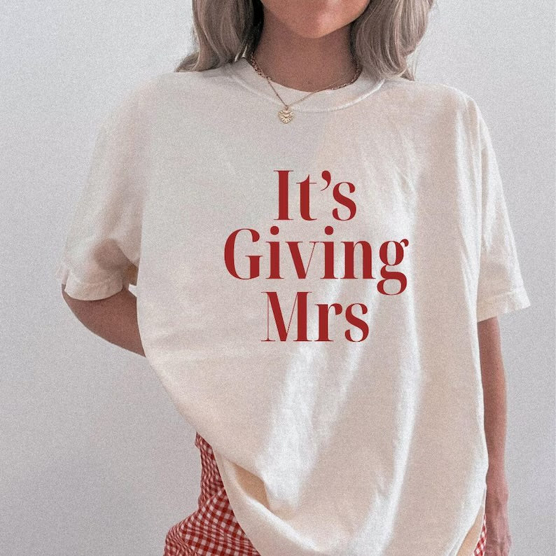 It’s giving Mrs. (tee, crewneck, or hoodie)