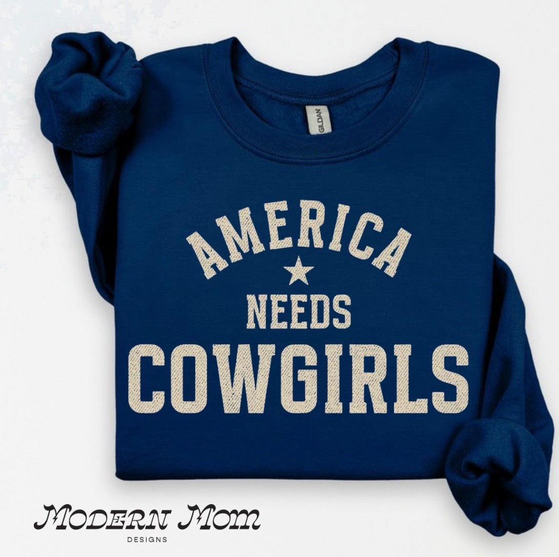 America needs cowgirls (tee shirt, crewneck or hoodie)