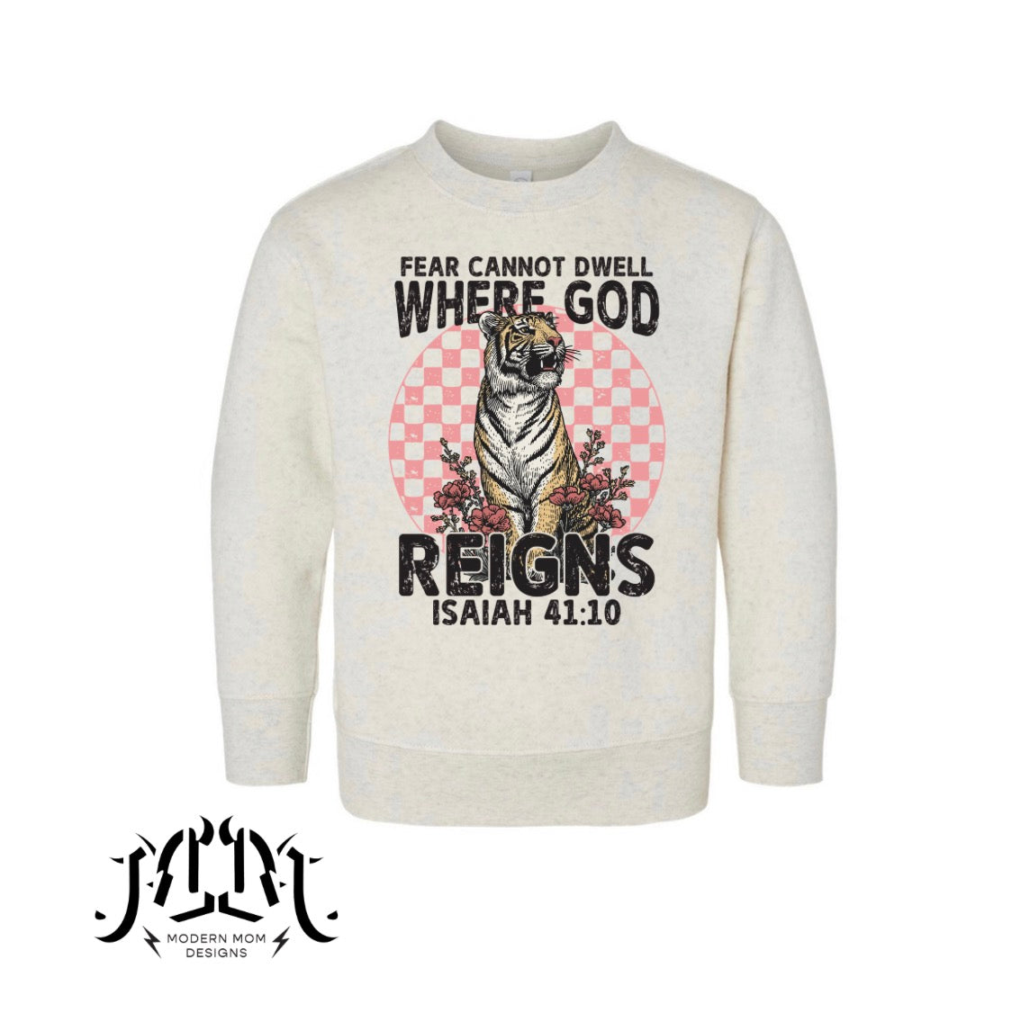 Fear cannot dwell where god reigns (toddler-youth XL)