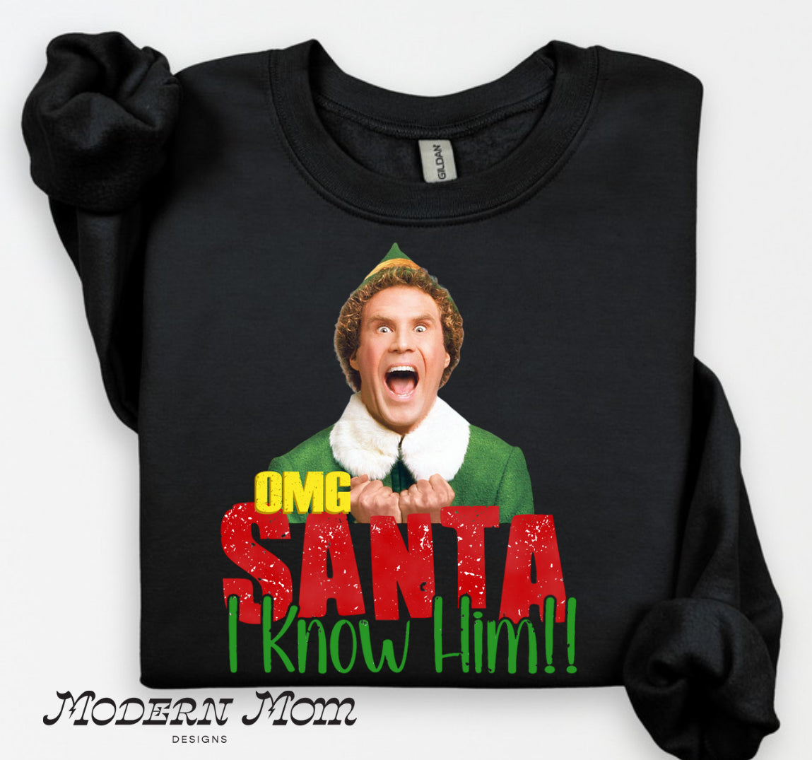 OMG! Santa. I know him! (tee, crewneck or hoodie )