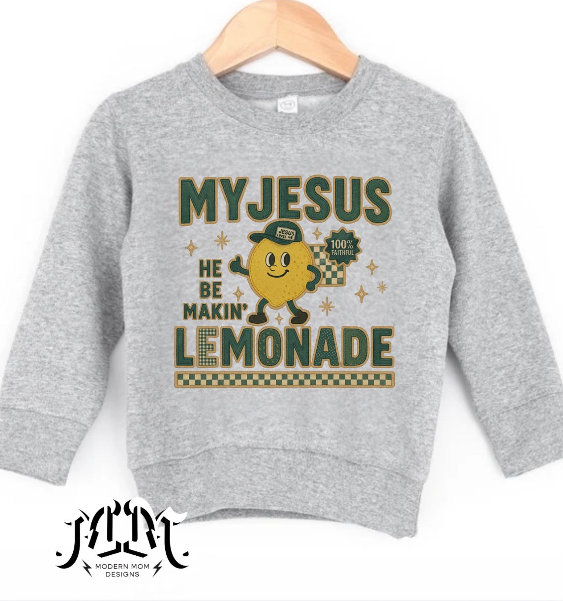 My Jesus he be makin lemonade (toddler-youth XL)