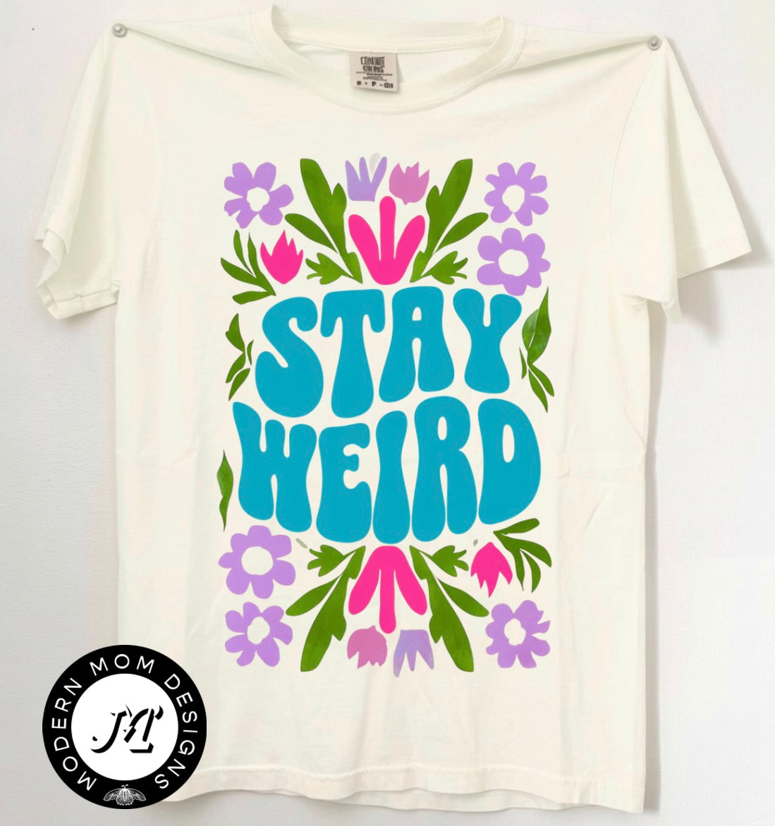 Stay weird (tee shirt, crewneck or hoodie)