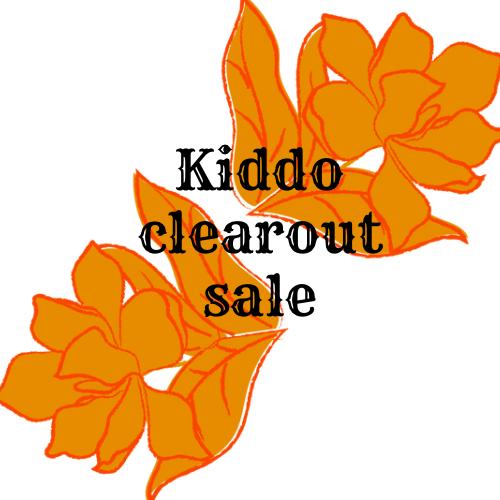 Kiddo clearout sale