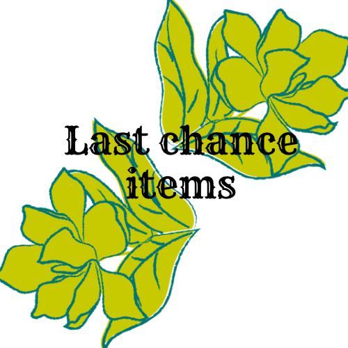 Last chance items