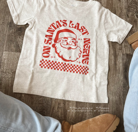 On Santa’s last nerve (TODDLER-YOUTH XL)