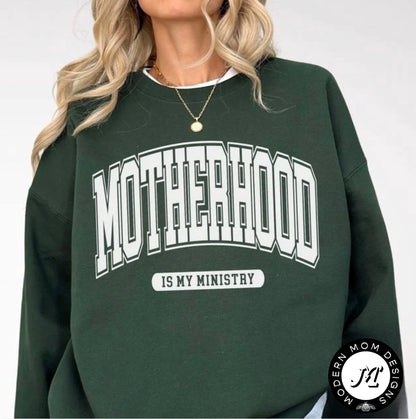 motherhood is my ministry (tank top, tee shirt, crewneck or hoodie)