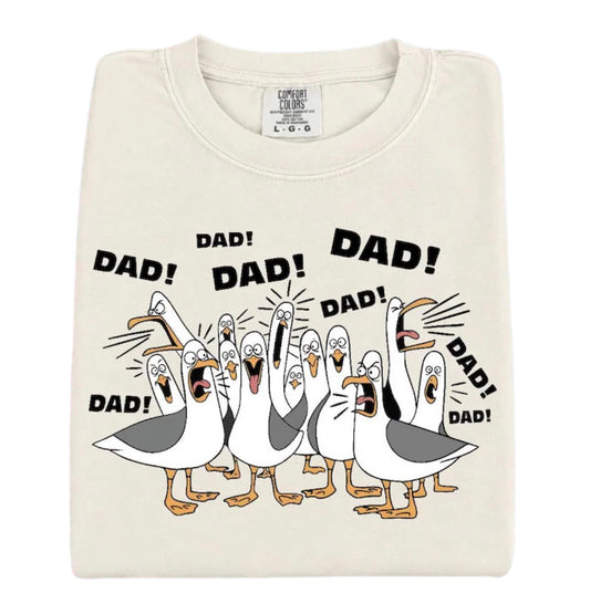 Dad dad dad (Tee shirt, crewneck or hoodie)
