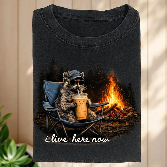 I live here now camping raccoon (tee, crewneck, or hoodie)