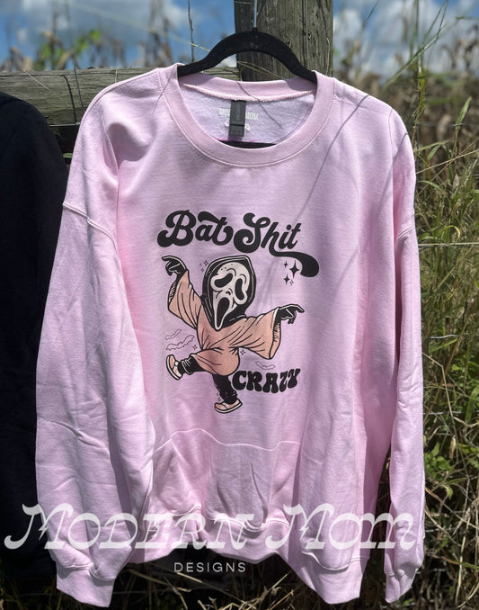 Bat shit crazy crewneck
