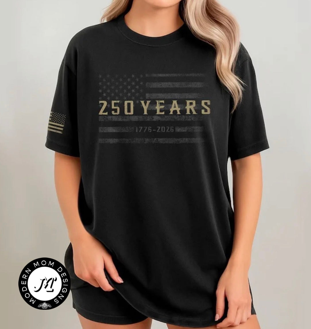 250 years (tee, crewneck, or hoodie)