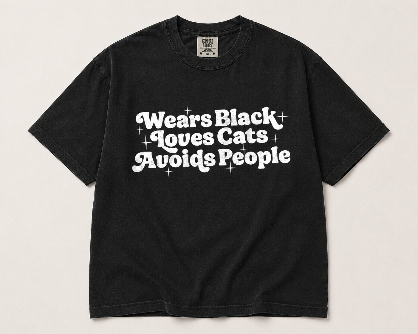 Wears black. Loves cats. Avoids people.  (tee shirt, crewneck or hoodie)