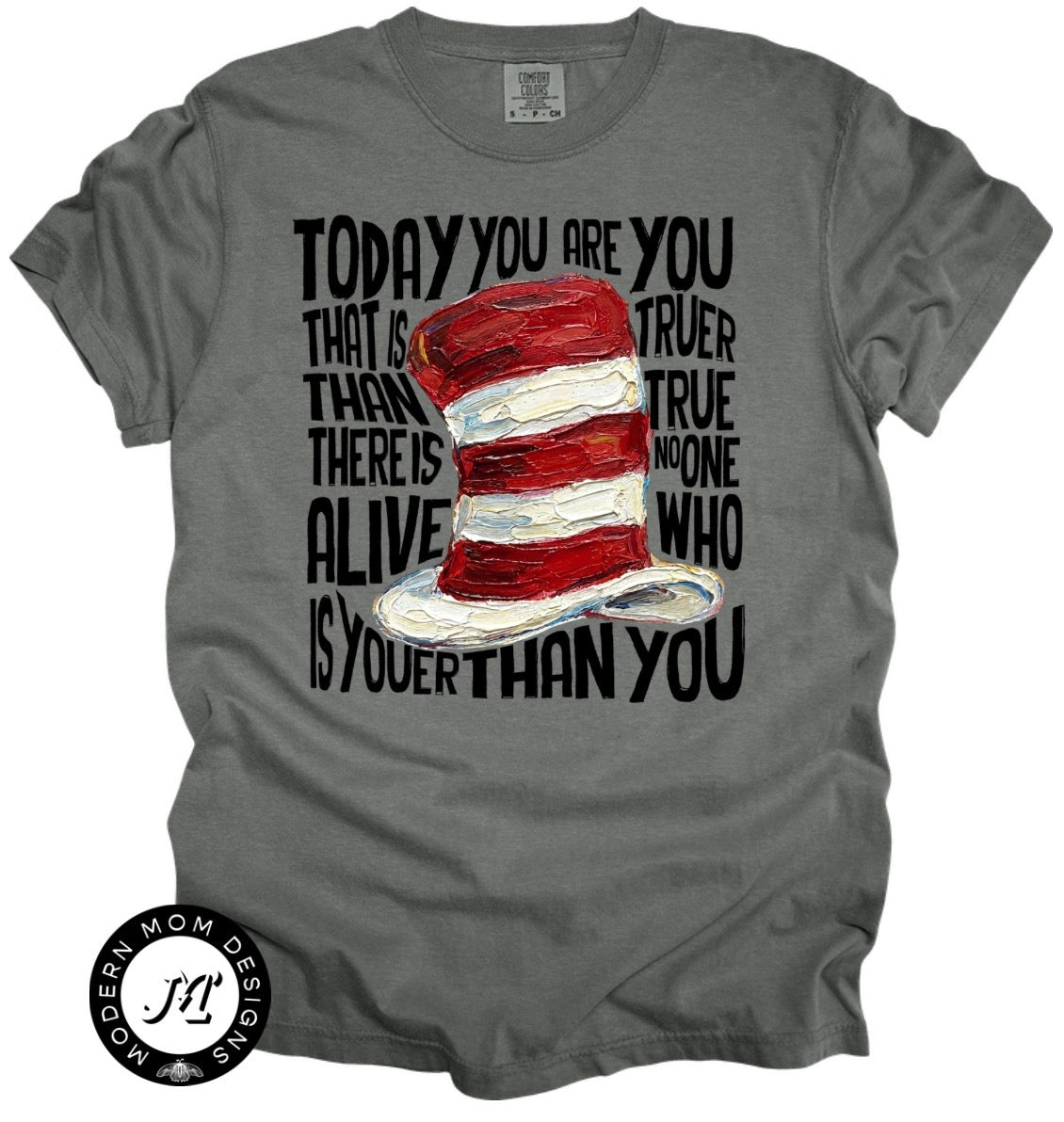 Today you are you (tee or crewneck)