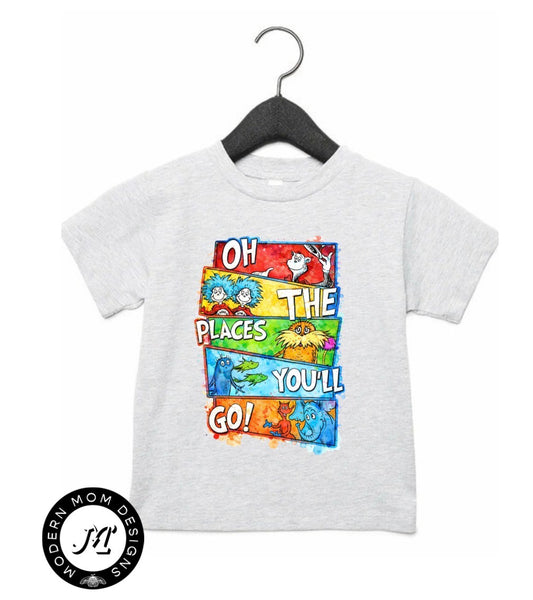 Oh the places you’ll go (toddler-youth XL tee or crewneck)