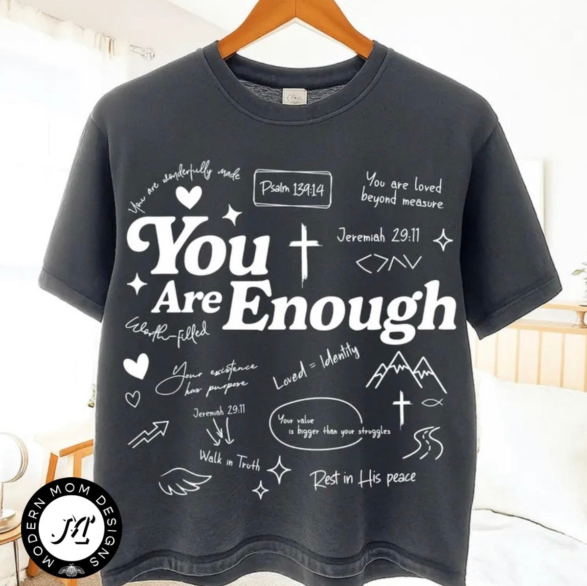 You are enough (tee shirt, crewneck or hoodie)