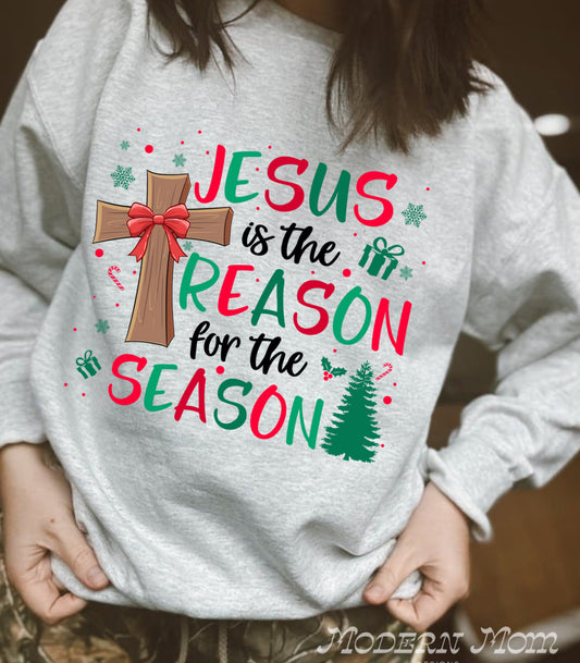 the reason for the season (tee, crewneck or hoodie )