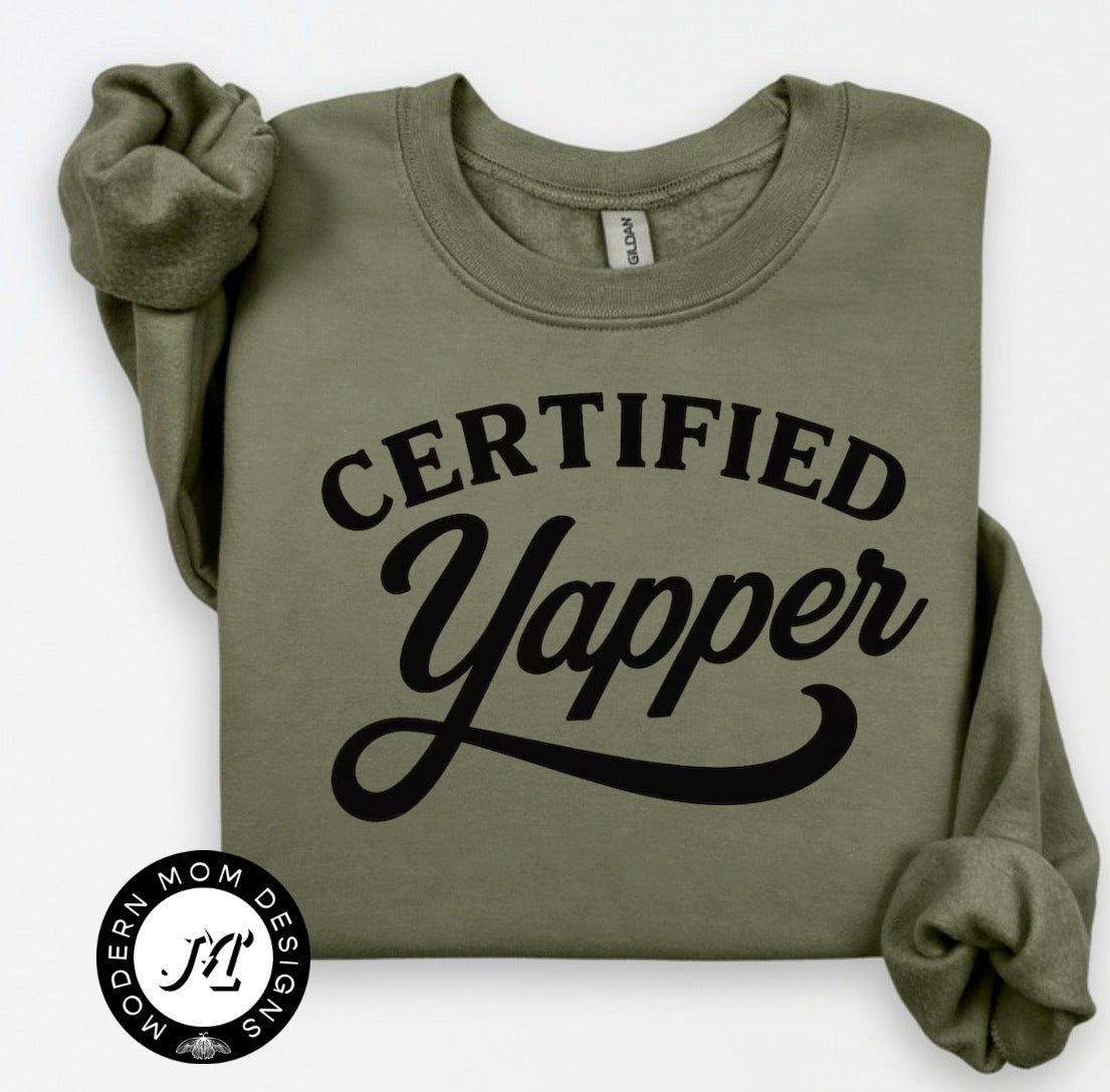 Certified yapper (tee shirt, crewneck or hoodie)
