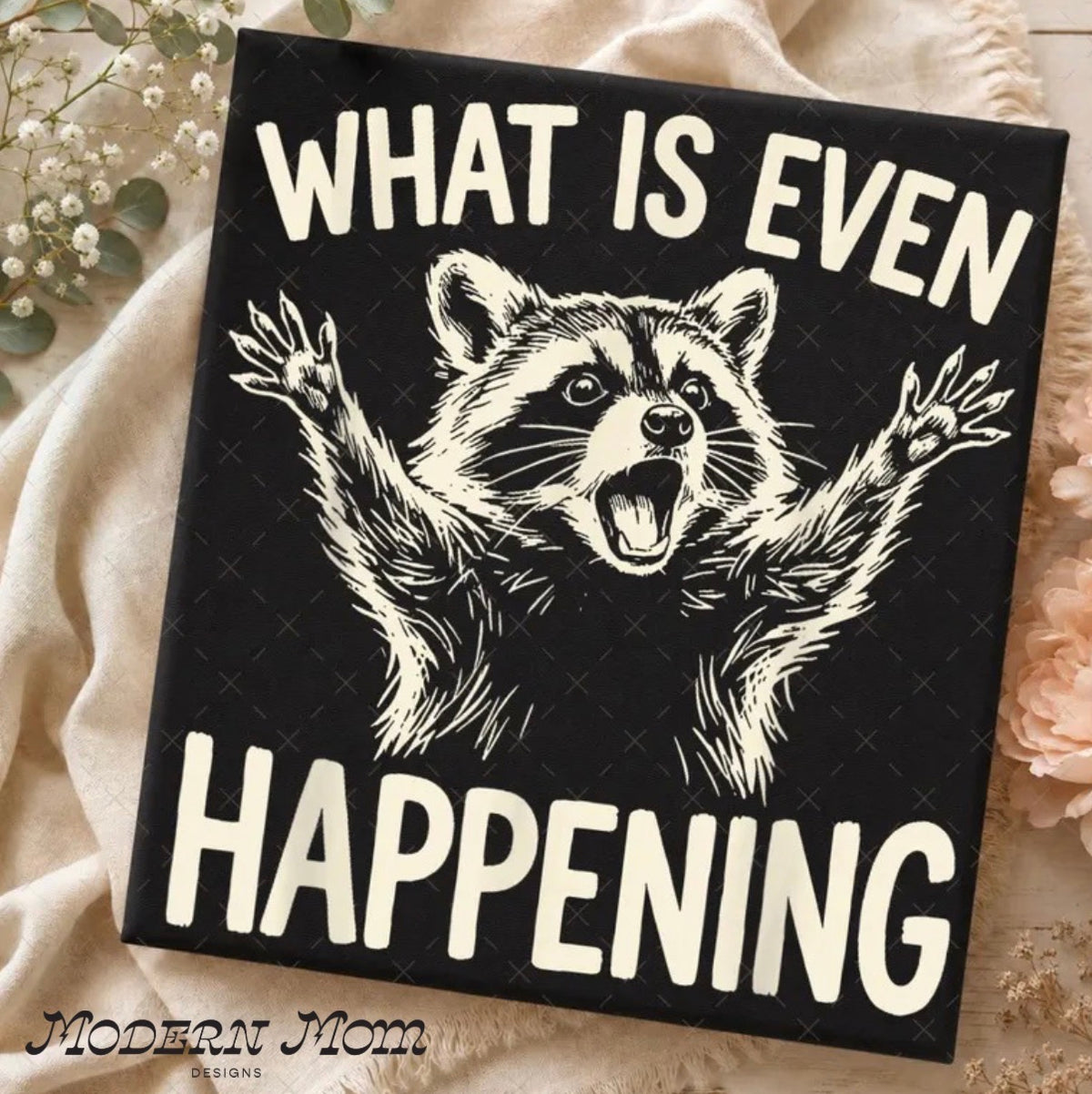 What’s even happening (tee shirt, crewneck or hoodie)