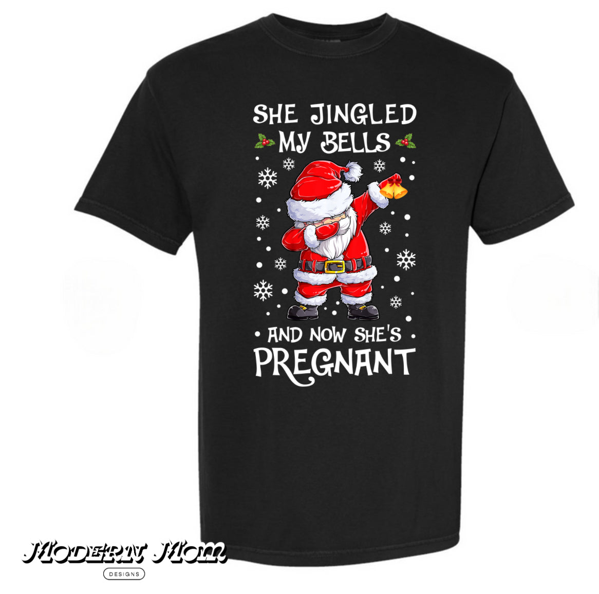 She jingled my bells(tee or crewneck)