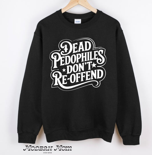 Dead pedophiles don’t re-offend