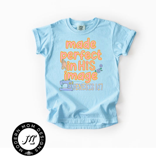 Made perfect in his image (toddler-youth XL)