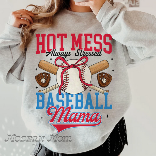 Hot mess always stressed baseball mama crewneck