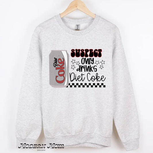 Suspect only drinks Diet Coke (tee shirt, crewneck or hoodie)