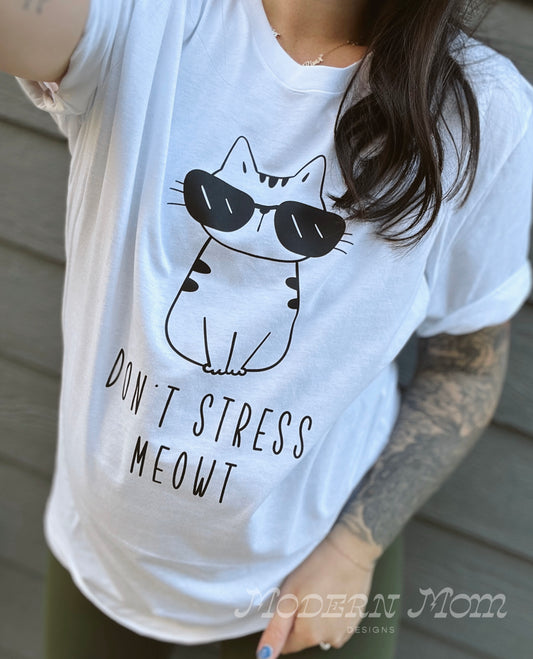 Don’t stress meowt tee