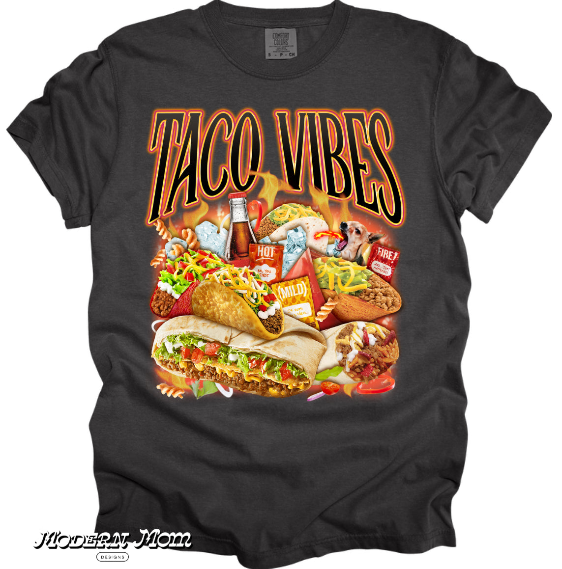 Taco vibes (tee, crewneck or hoodie )