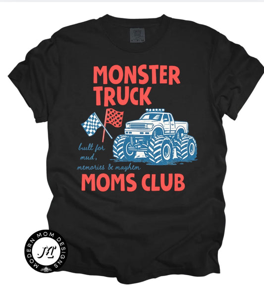 Monster truck moms club (tee, crewneck or hoodie)