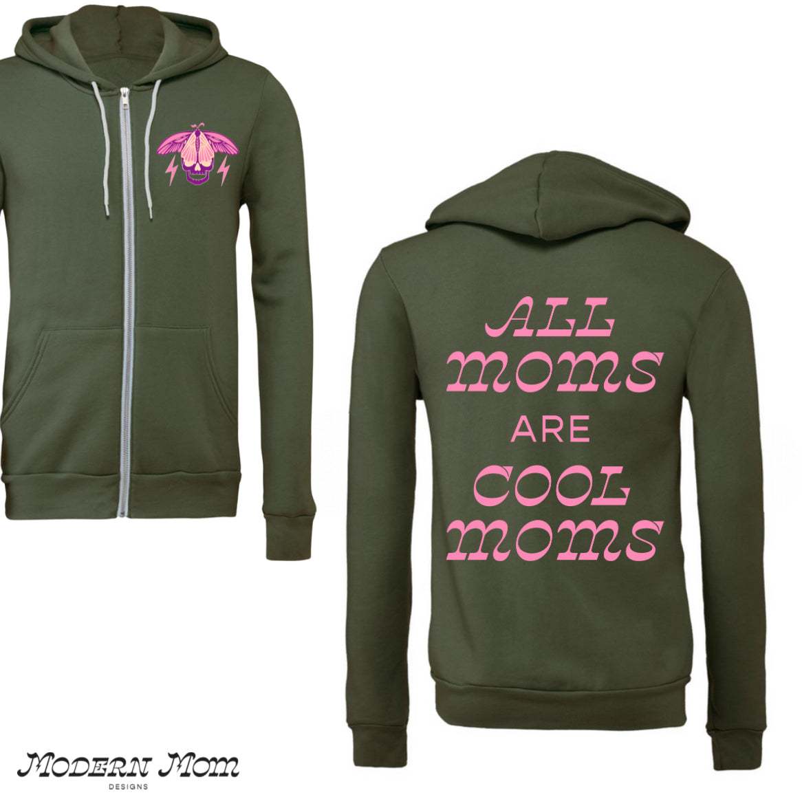 All moms are cool moms (MILITARY GREEN) zip up