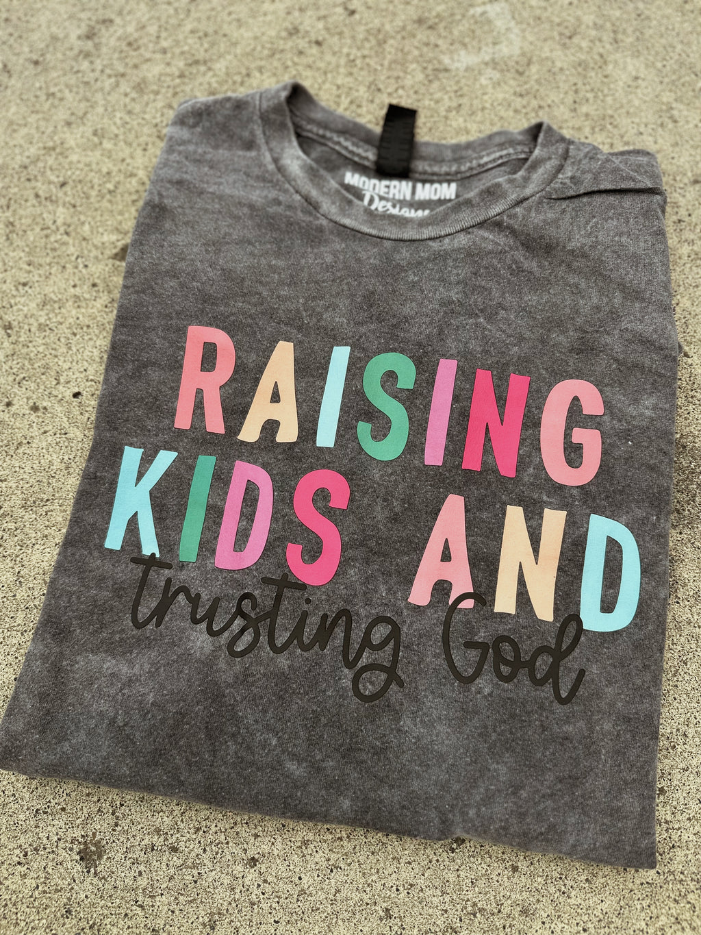 Raising kids and trusting god acid wash tee