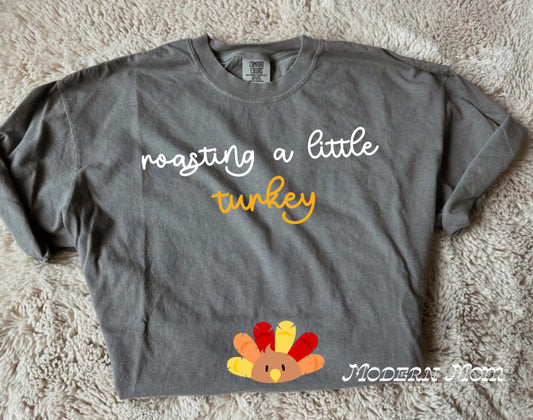 Roasting a little turkey(tee or crewneck)